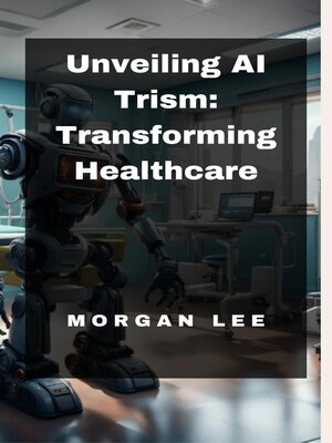 cover image of Unveiling AI Trism